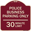 Signmission Police Business Parking 30 Minute Limit Heavy-Gauge Aluminum Sign, 18" x 18", BU-1818-23278 A-DES-BU-1818-23278